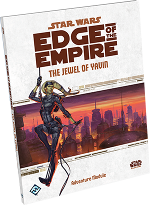 Star Wars: Edge of the Empire - The Jewel of Yavin Star Wars: Edge of the Empire - The Jewel of Yavin